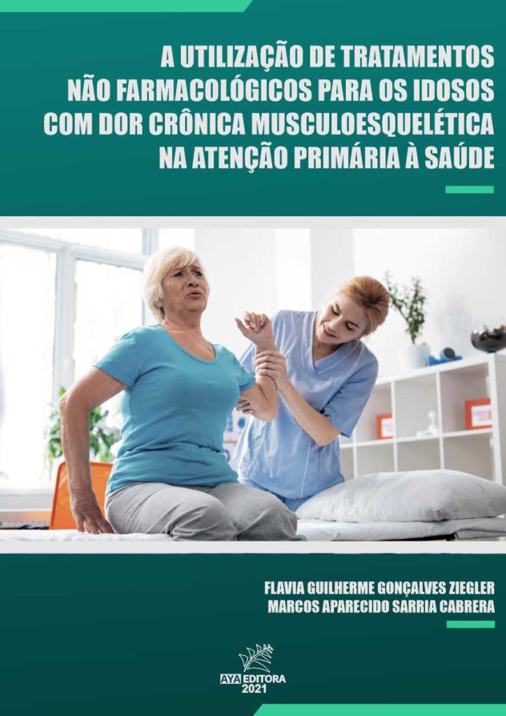 A utilização de tratamentos não farmacológicos para os idosos com dor crônica musculoesquelética na atenção primária à saúde