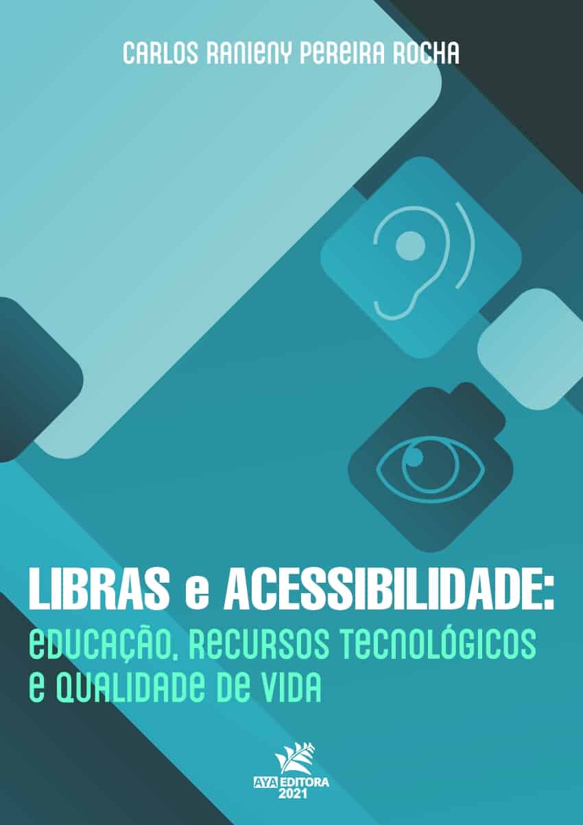 Libras e acessibilidade: educação, recursos tecnológicos e qualidade de vida