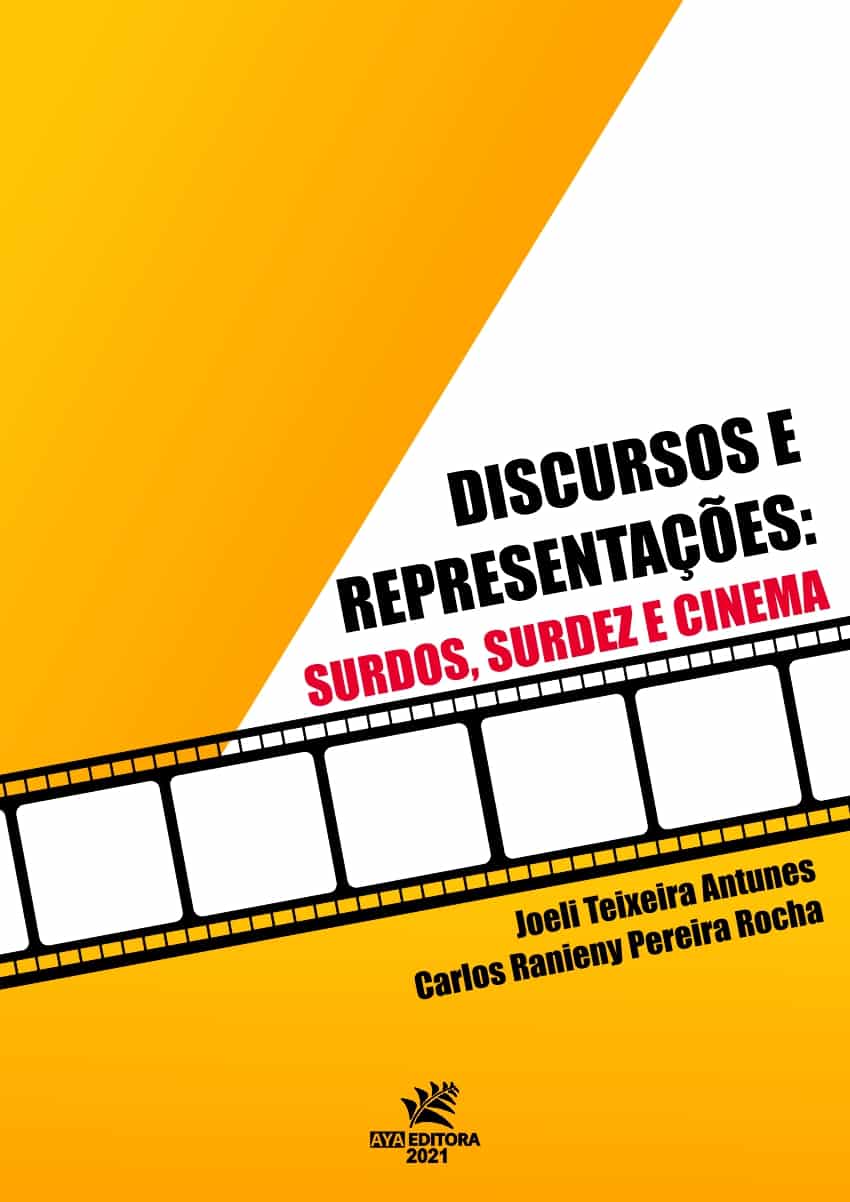 Discursos e representações: surdos, surdez e cinema