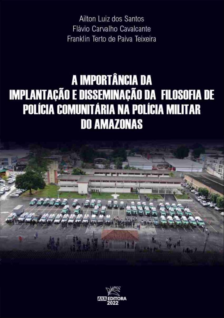 A importância da implantação e disseminação da filosofia de Polícia Comunitária na Polícia Militar do Amazonas