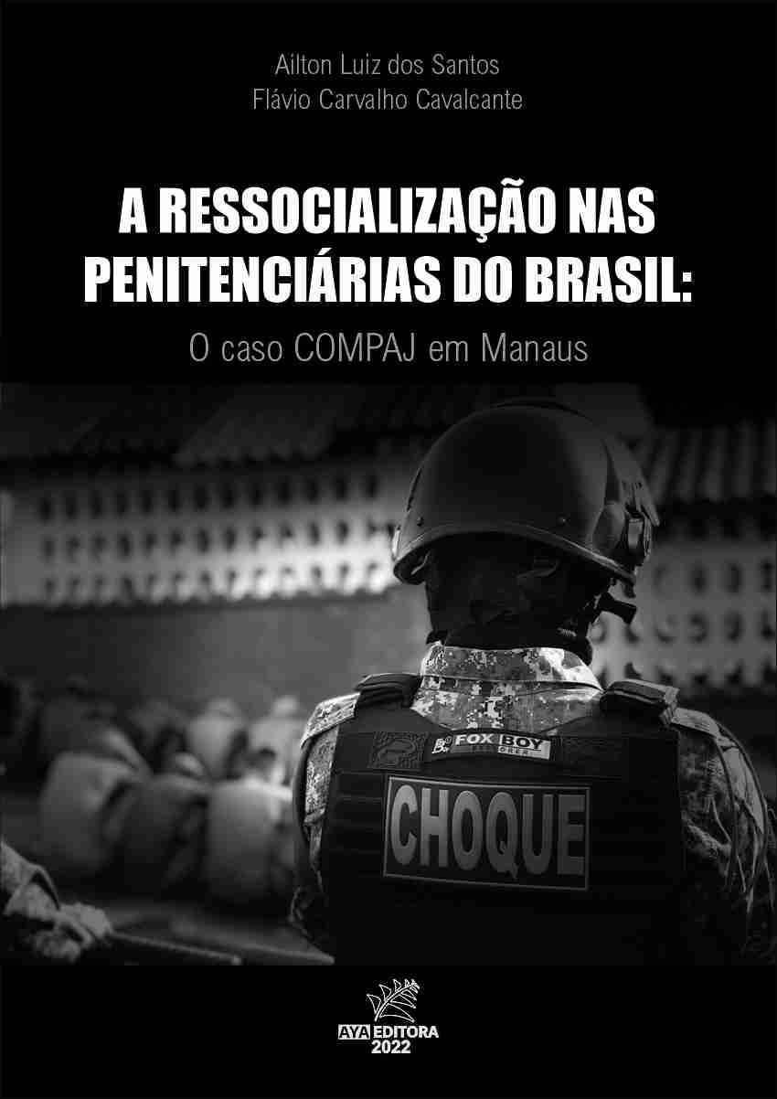A ressocialização nas penitenciárias do Brasil: o caso COMPAJ em Manaus