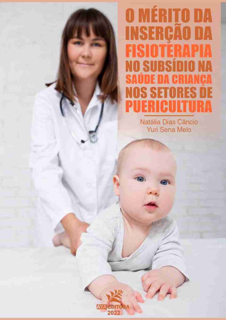 O mérito da inserção da fisioterapia no subsídio na saúde da criança nos setores de puericultura