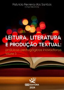 Leitura, literatura e produção textual praticas pedagógicas inovadoras 5