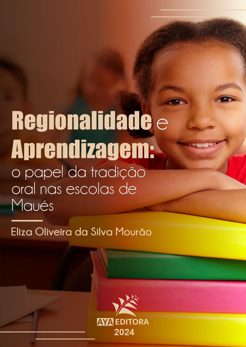 Regionalidade e Aprendizagem: o papel da tradição oral nas escolas de Maués