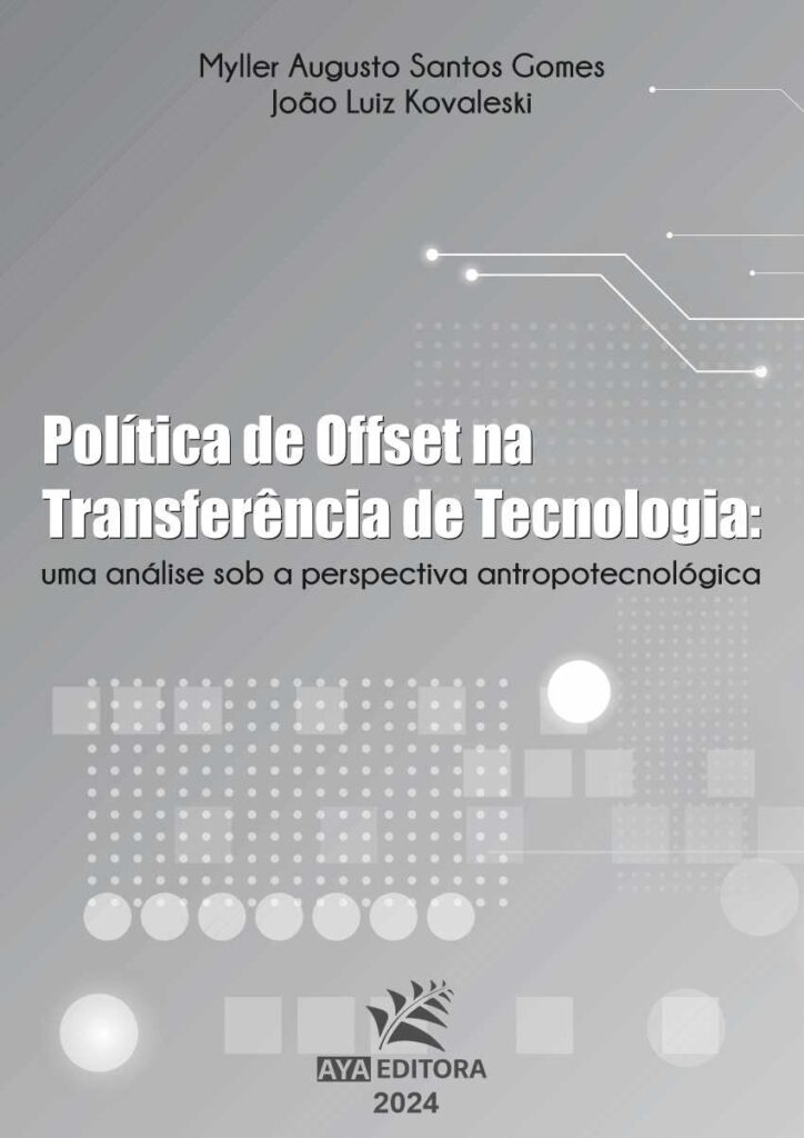 Política de Offset na Transferência de Tecnologia: uma análise sob a perspectiva antropotecnológica
