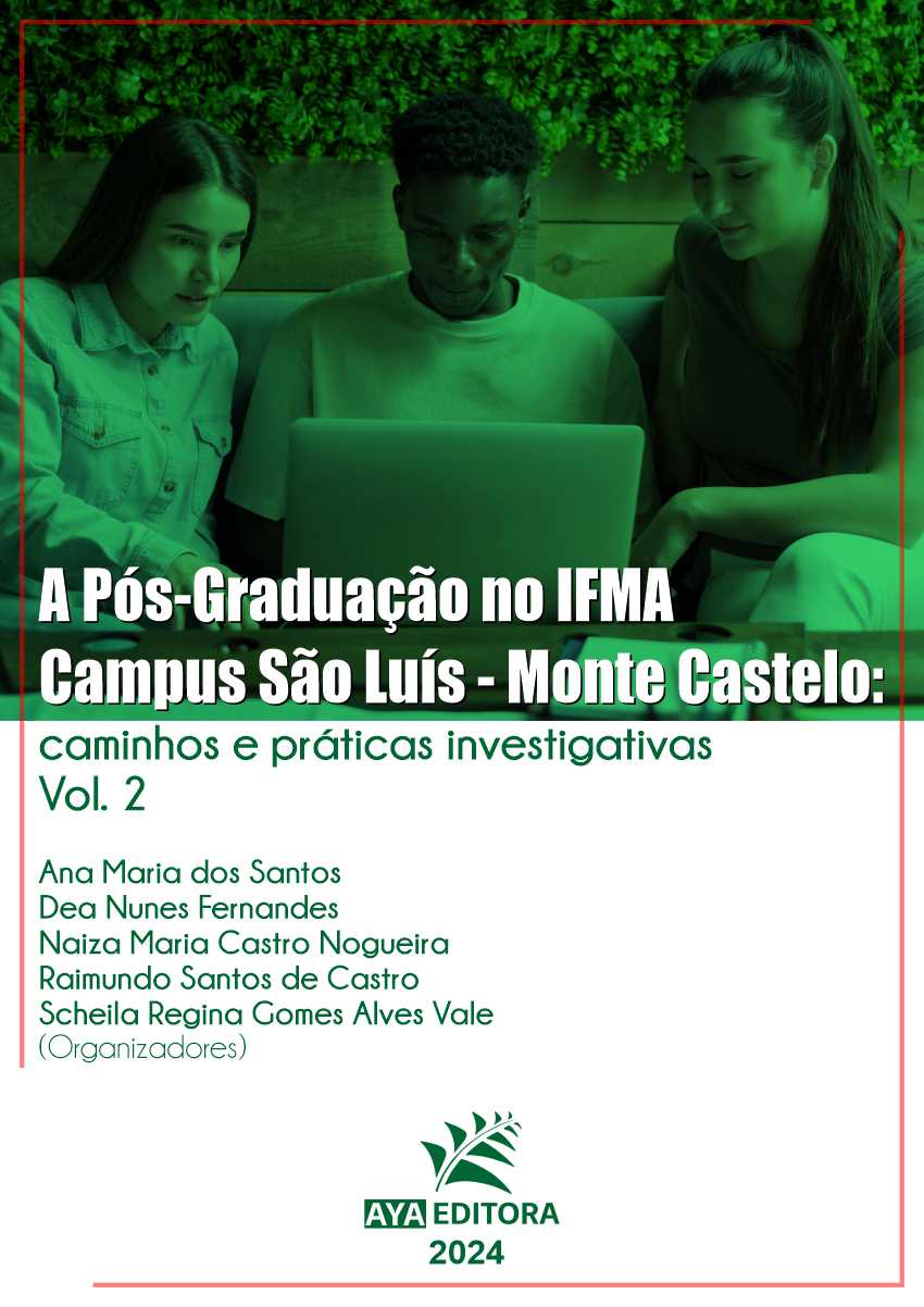 A Pós-graduação no IFMA Campus São Luís - Monte Castelo: caminhos e práticas investigativas 2