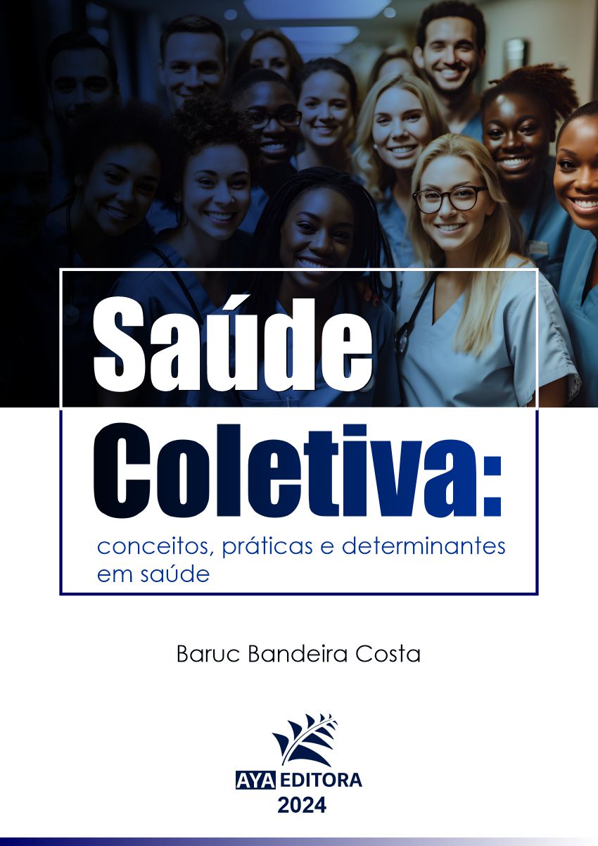Saúde Coletiva conceitos, práticas e determinantes em saúde