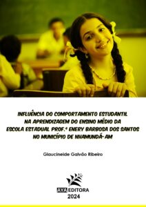 Influência do comportamento estudantil na aprendizagem do ensino médio da Escola Estadual Professora Enery Barbosa dos Santos no município de Nhamundá-AM