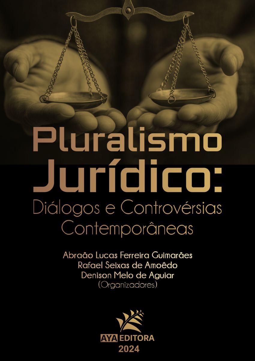 Pluralismo Jurídico: Diálogos e Controvérsias Contemporâneas