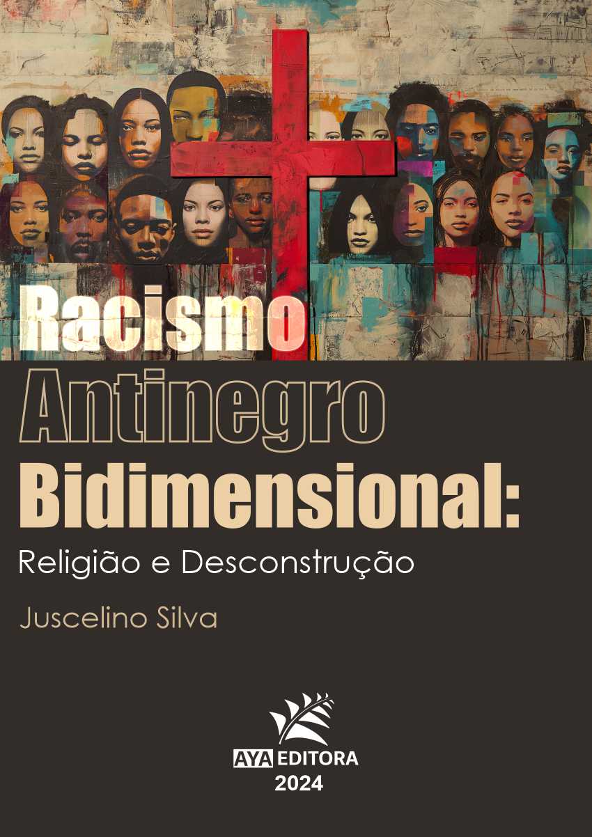 Racismo Antinegro Bidimensional: religião e desconstrução