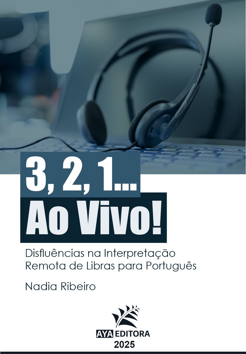 3, 2, 1... Ao Vivo! Disfluências na Interpretação Remota de Libras para Português