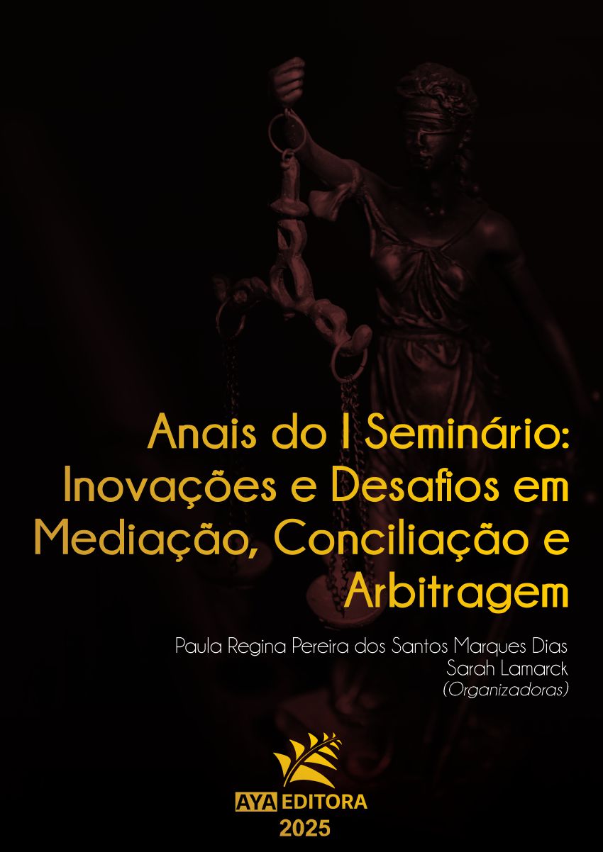 Anais do I Seminário: Inovações e Desafios em Mediação, Conciliação e Arbitragem