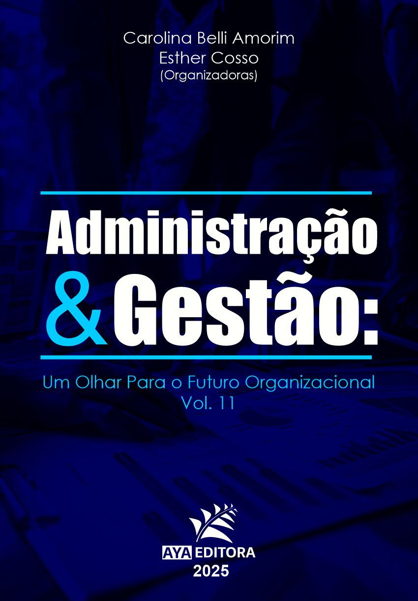 Capa do livro Administração & Gestão: Um Olhar para o Futuro Organizacional – Volume 11, com análises sobre inovação, estratégias e práticas de gestão nas organizações.