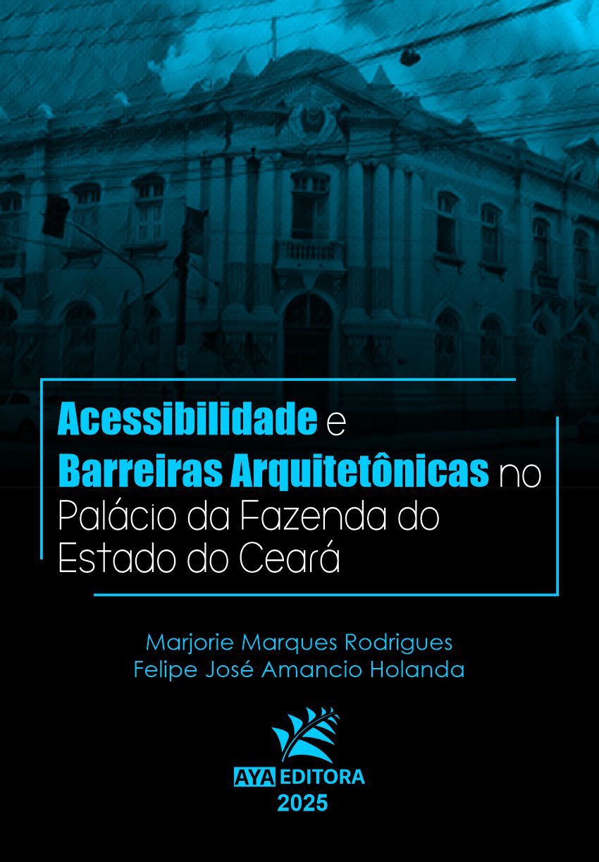 Acessibilidade e Barreiras Arquitetônicas no Palácio da Fazenda do Estado do Ceará