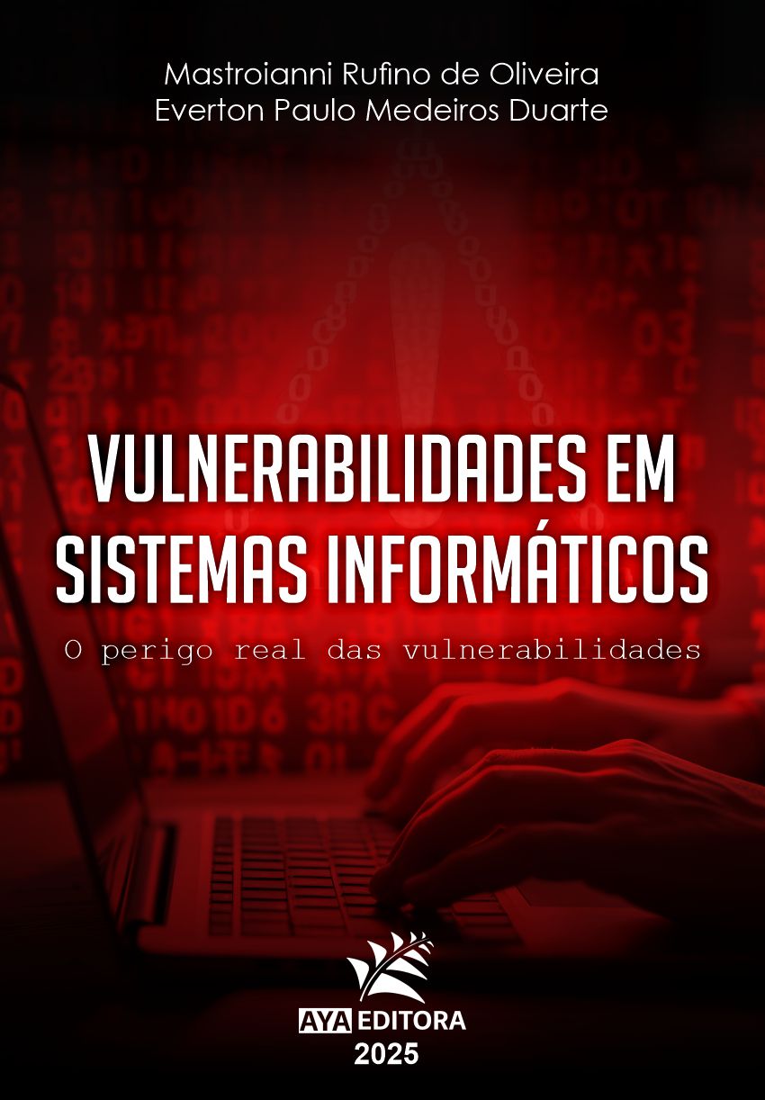 Vulnerabilidades em Sistemas Informáticos: O perigo real das vulnerabilidades