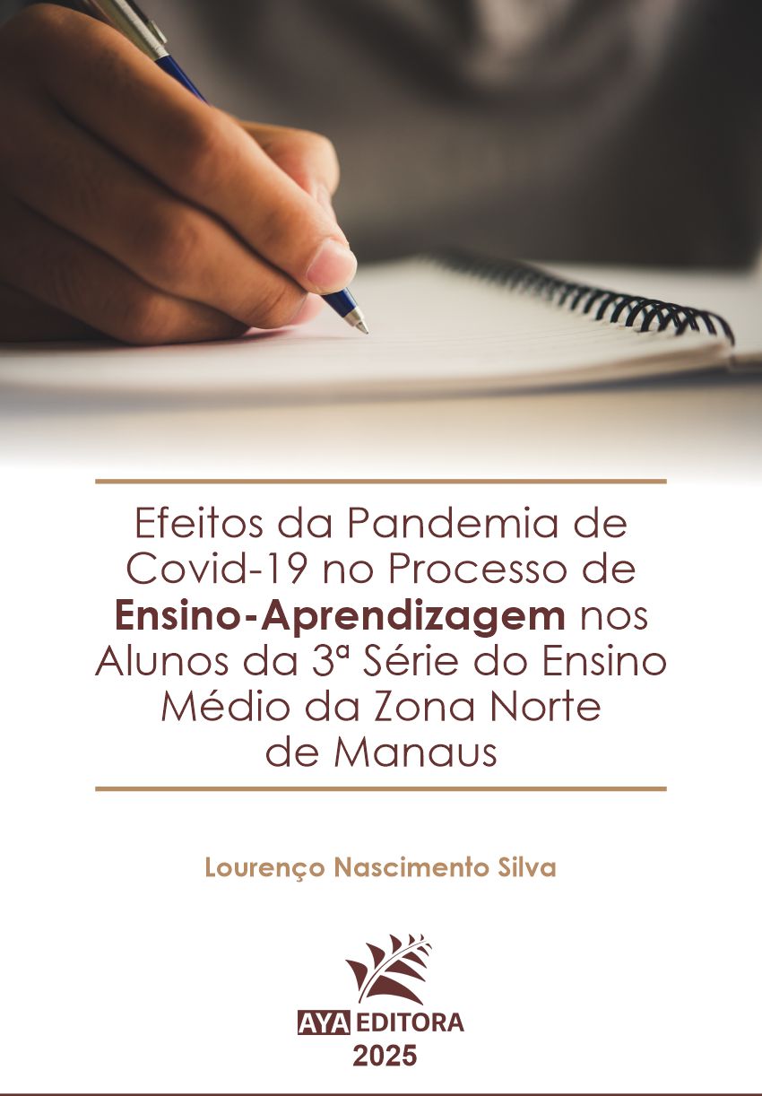 Capa do Livro Efeitos da pandemia de Covid-19 no processo de ensino-aprendizagem nos alunos da 3ª série do ensino médio da zona norte de Manaus