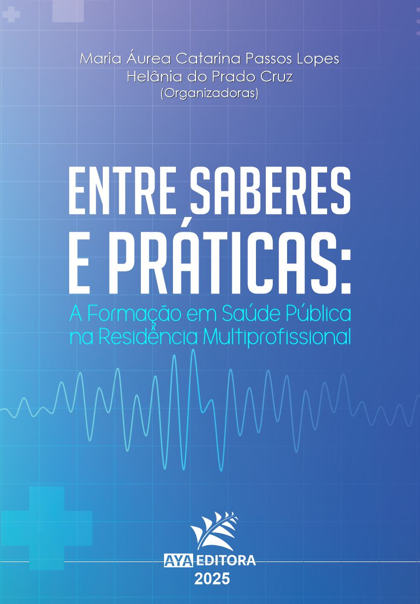 Capa do Livro Entre Saberes e Práticas: A Formação em Saúde Pública na Residência Multiprofissional