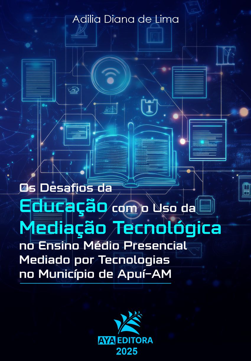 Capa do Livro Os desafios da educação com o uso da mediação tecnológica no Ensino Médio Presencial Mediado por Tecnologias no município de Apuí-AM