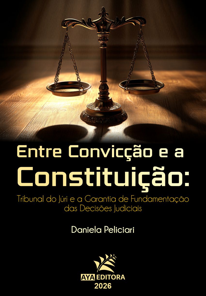 Capa do Livro Entre Convicção e a Constituição: Tribunal do Júri e a Garantia de Fundamentação das Decisões Judiciais
