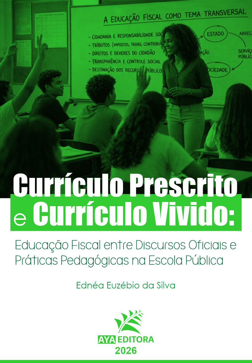 Capa do Livro Currículo Prescrito e Currículo Vivido: Educação Fiscal entre Discursos Oficiais e Práticas Pedagógicas na Escola Pública