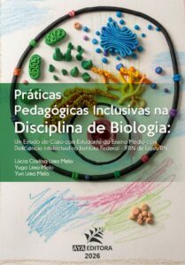 Capa do Livro Práticas pedagógicas inclusivas na disciplina de biologia com foco em estudante com deficiência intelectual