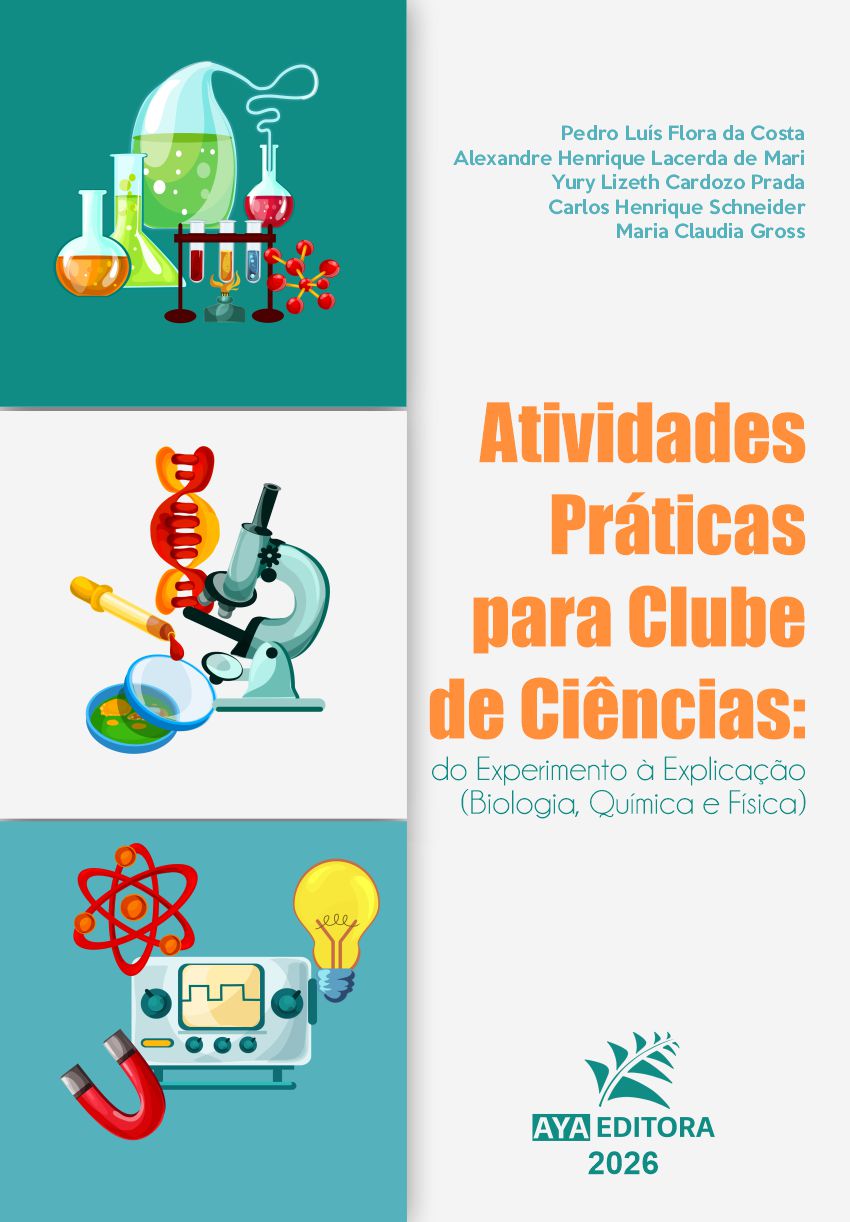 Capa do Livro Atividades Práticas para Clube de Ciências: do Experimento à Explicação abordando experimentos de biologia, química e física