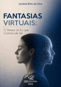 Capa do Livro Fantasias Virtuais: O Desejo do Eu que Gostaria de Ser