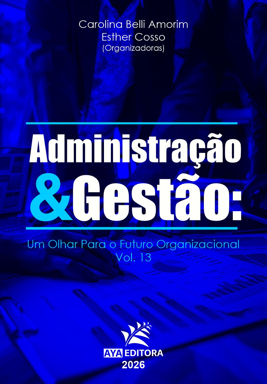 Capa do Livro Administração & Gestão: Um Olhar para o Futuro Organizacional - Vol. 13