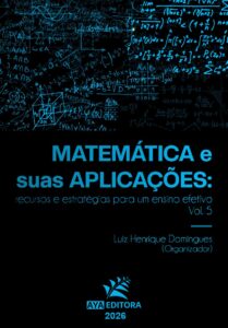 Capa do Livro Matemática e suas Aplicações: Recursos e Estratégias para um Ensino Efetivo - Vol. 5