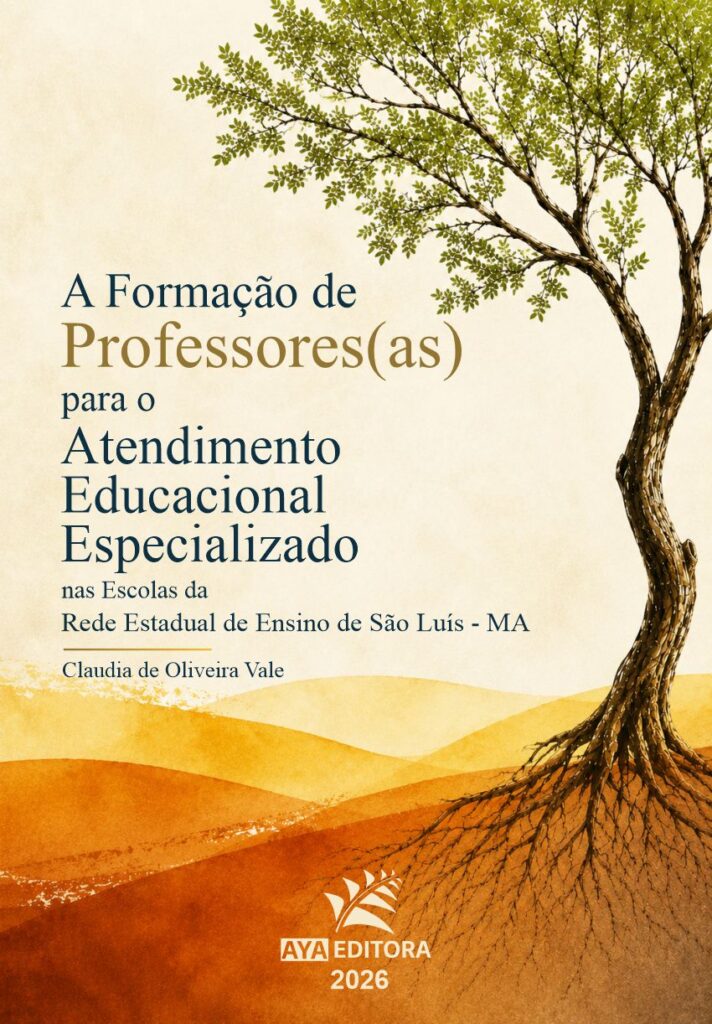 Capa do Livro A Formação de Professores(as) para o Atendimento Educacional Especializado nas Escolas da Rede Estadual de Ensino de São Luís - MA