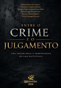 Capa do Livro Entre o Crime e o Julgamento: uma análise penal e criminológica do caso Matsunaga