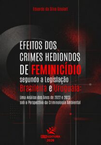 Capa do Livro Efeitos dos Crimes Hediondos de Feminicídio segundo a legislação Brasileira e Uruguaia