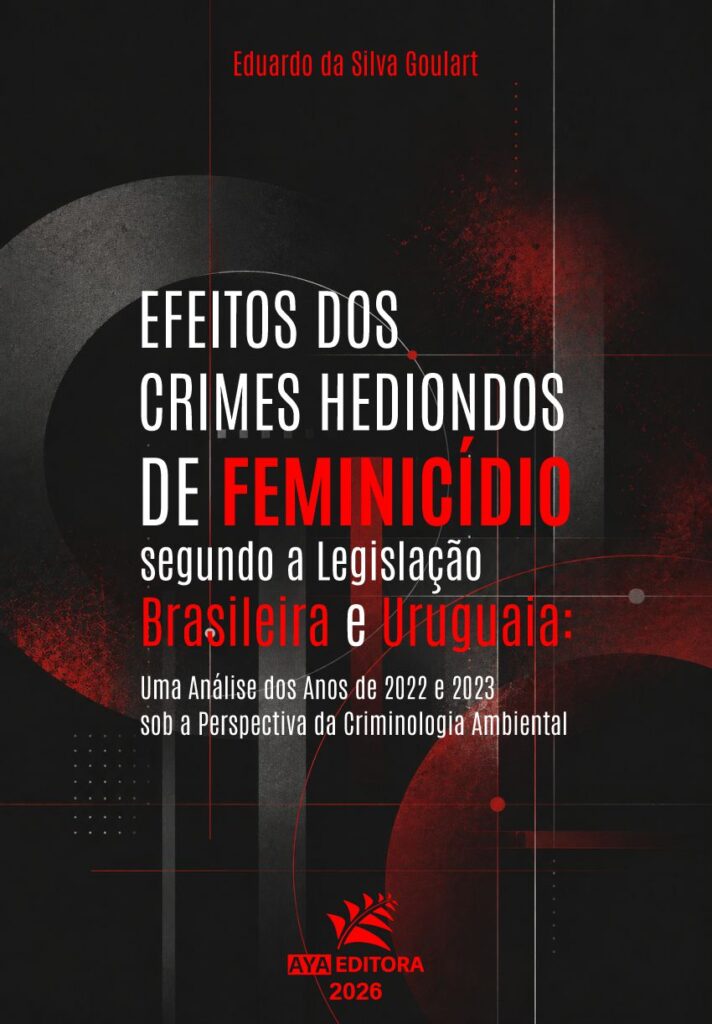 Capa do Livro Efeitos dos Crimes Hediondos de Feminicídio segundo a legislação Brasileira e Uruguaia