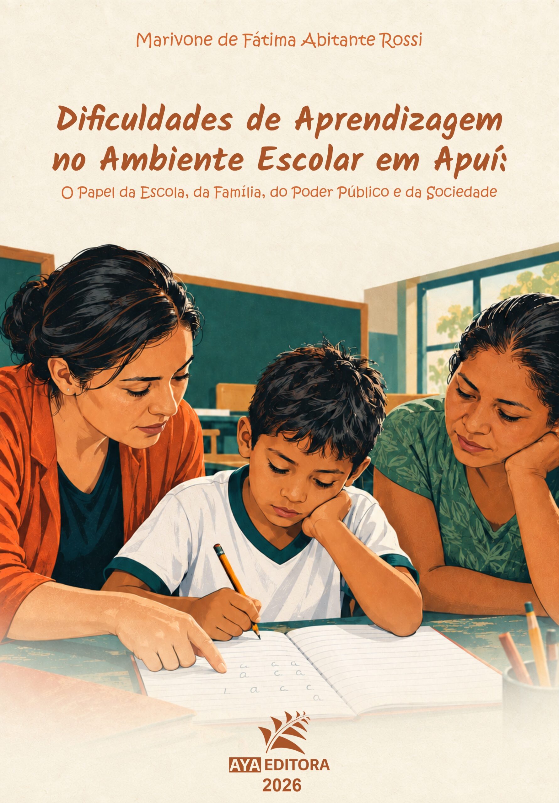 Capa do Livro Dificuldades de Aprendizagem no Ambiente Escolar em Apuí: O Papel da Escola, da Família, do Poder Público e da Sociedade